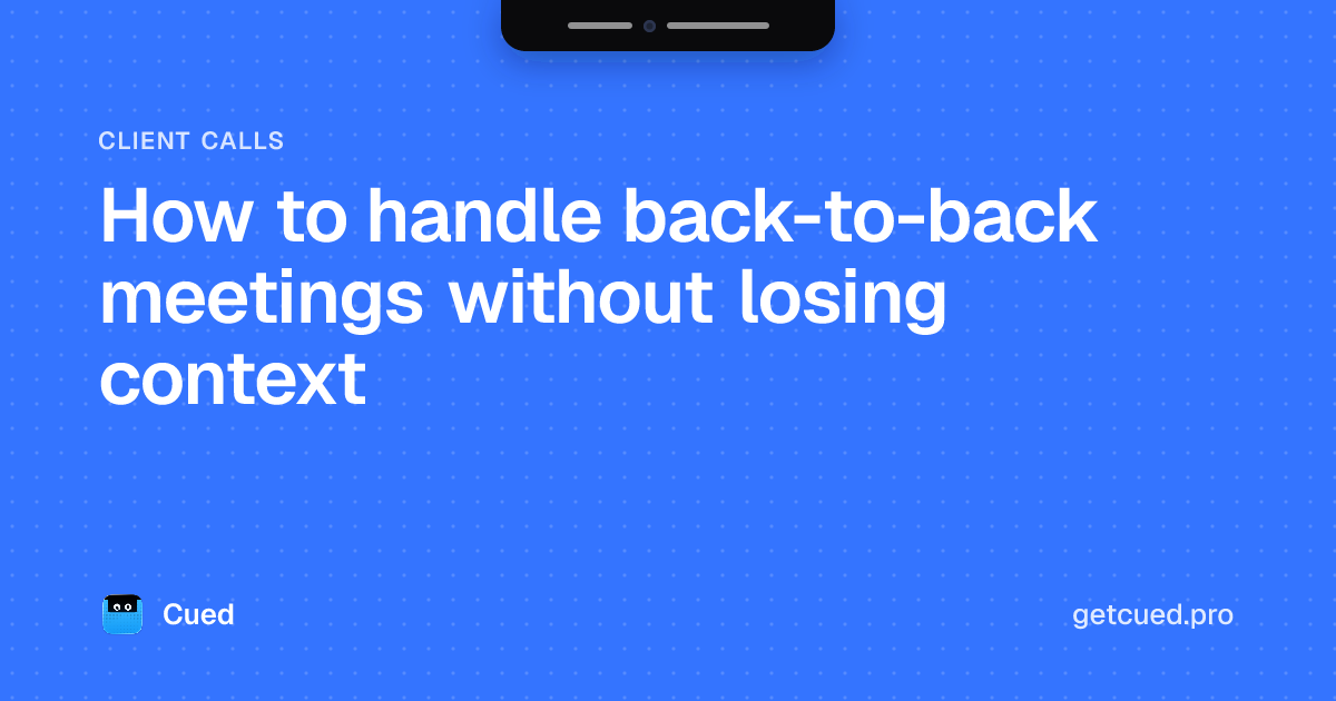 Cover: How to handle back-to-back meetings without losing context