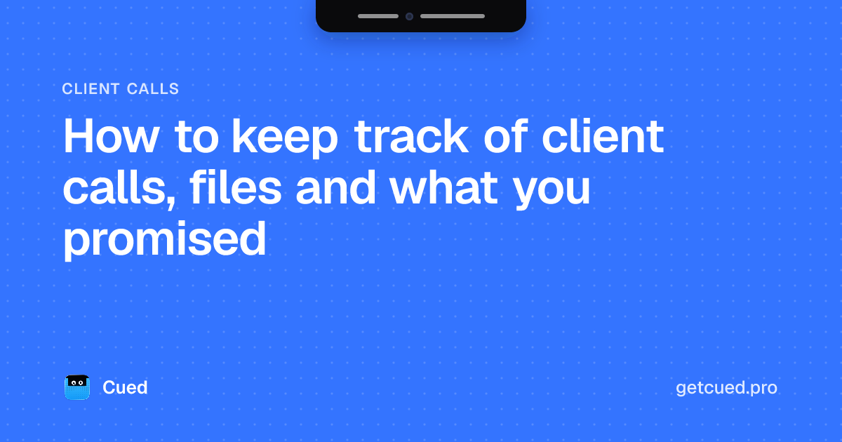 Cover: How to keep track of client calls, files and what you promised