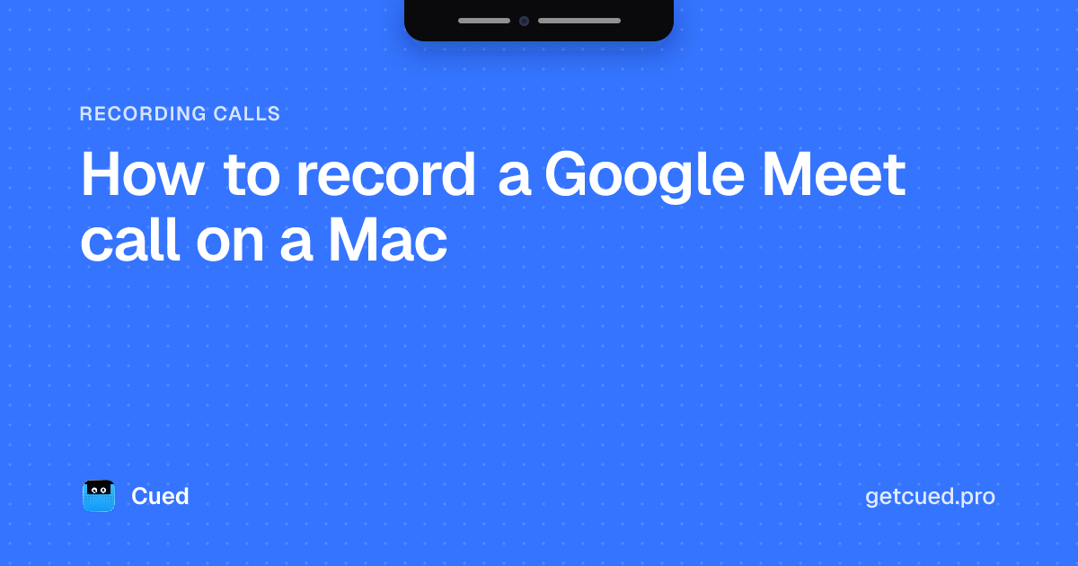 Cover: How to record a Google Meet call on a Mac