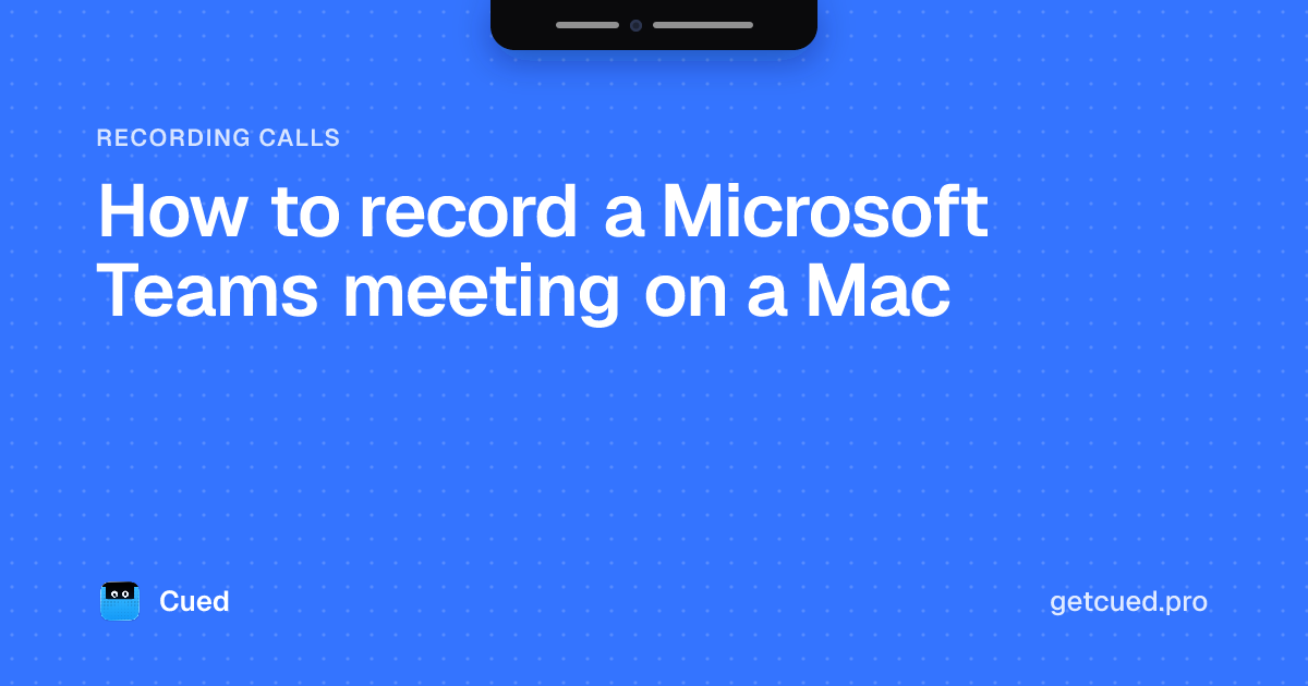 Cover: How to record a Microsoft Teams meeting on a Mac