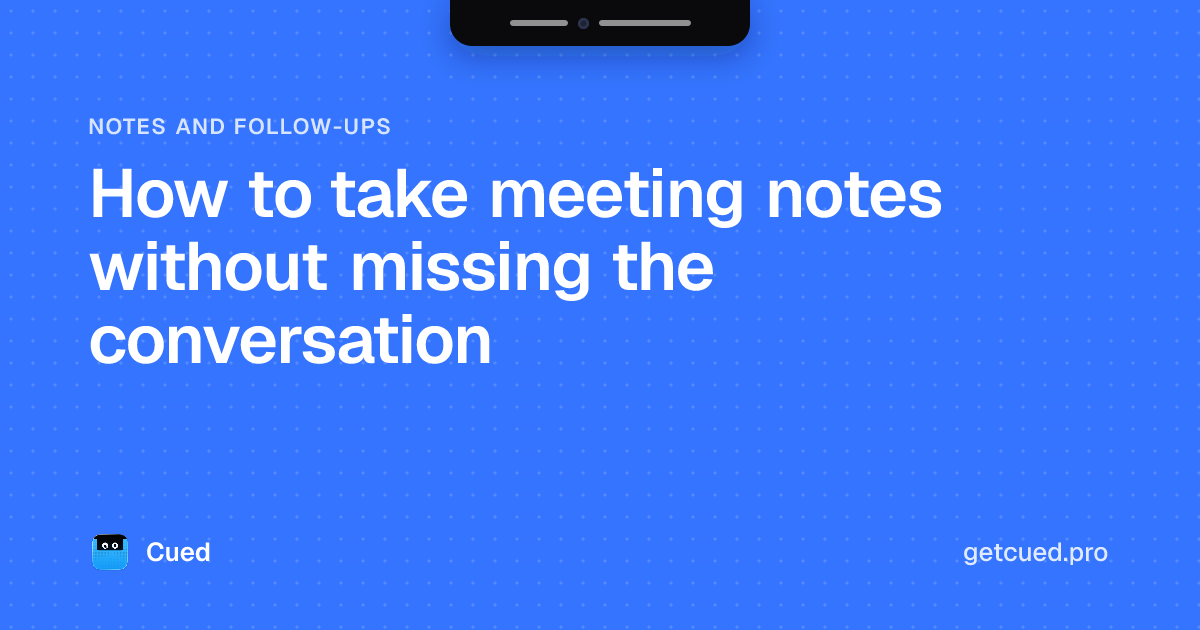 Cover: How to take meeting notes without missing the conversation
