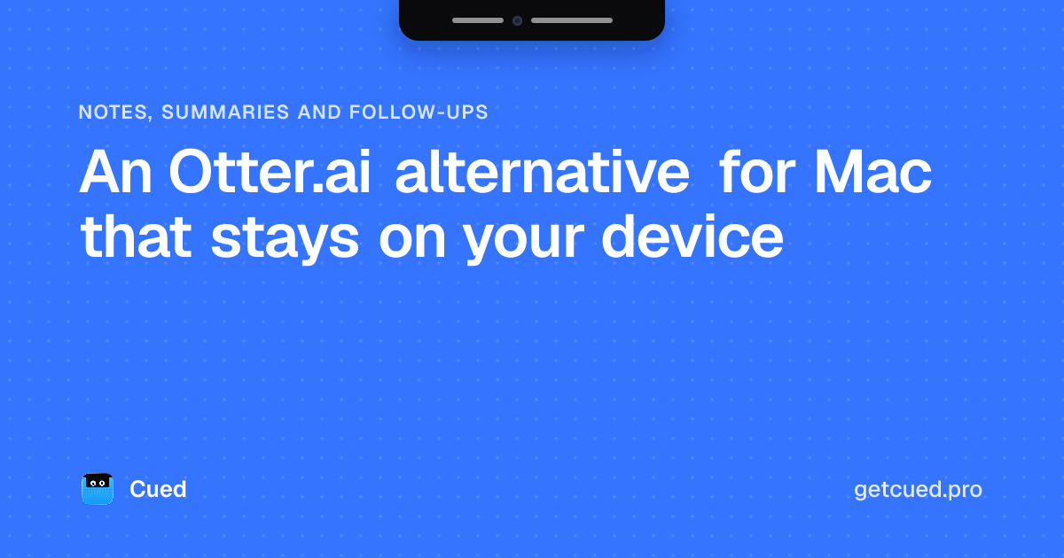 Cover: An Otter.ai alternative for Mac that stays on your device