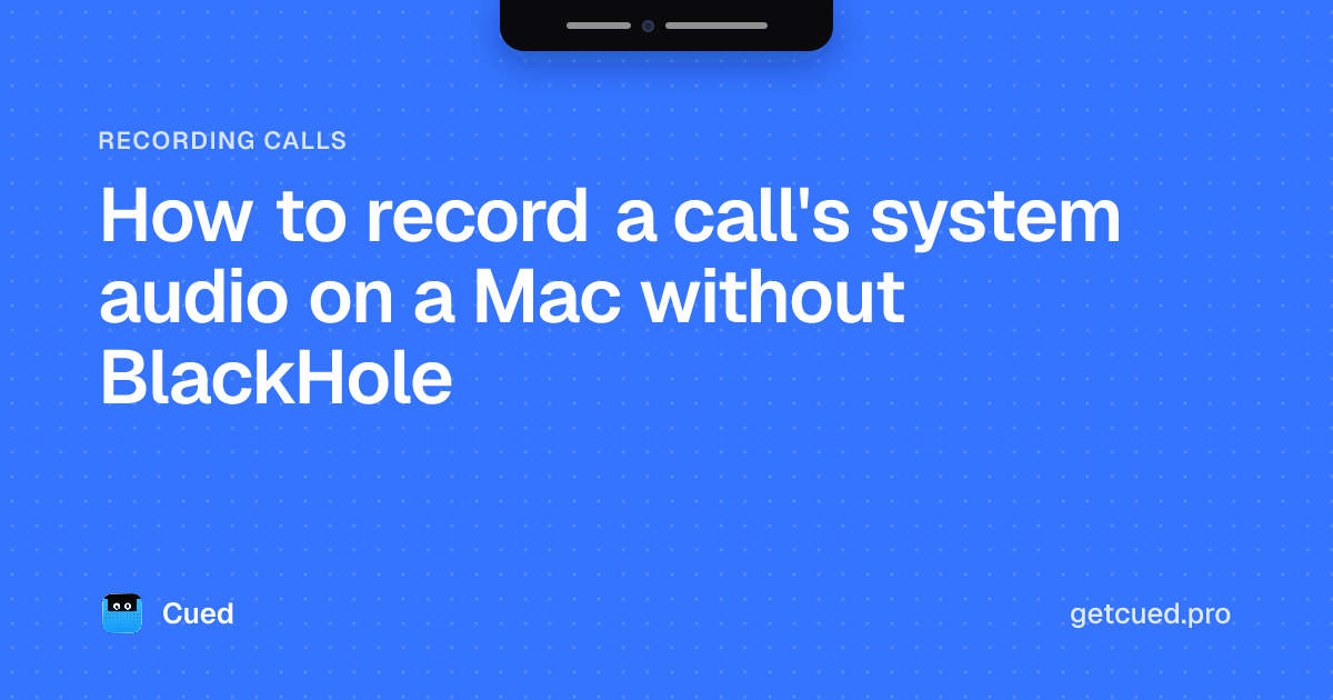 Cover: How to record a call's system audio on a Mac without BlackHole